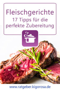 17 Tipps für die perfekte Zubereitung von Fleischgerichten